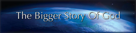 Visit the official Bigger Story of God website!